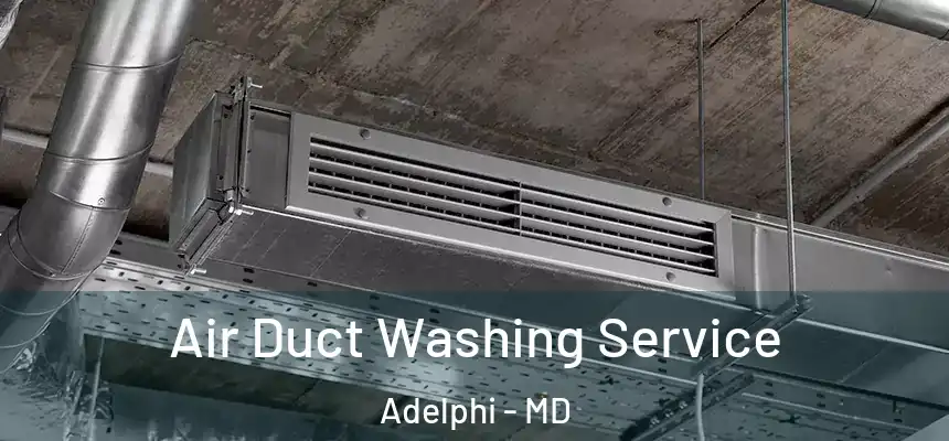  Air Duct Washing Service Adelphi - MD